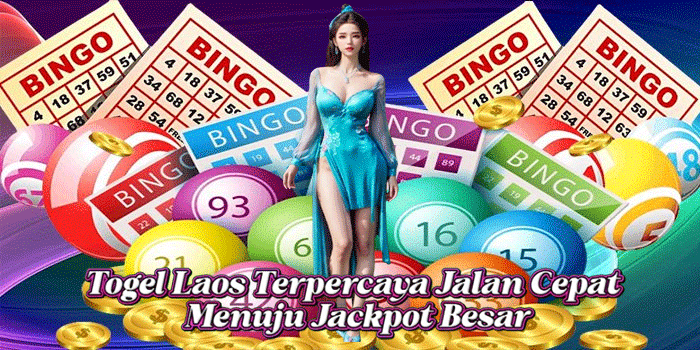 Togel Laos Terpercaya Jalan Cepat Menuju Jackpot Besar